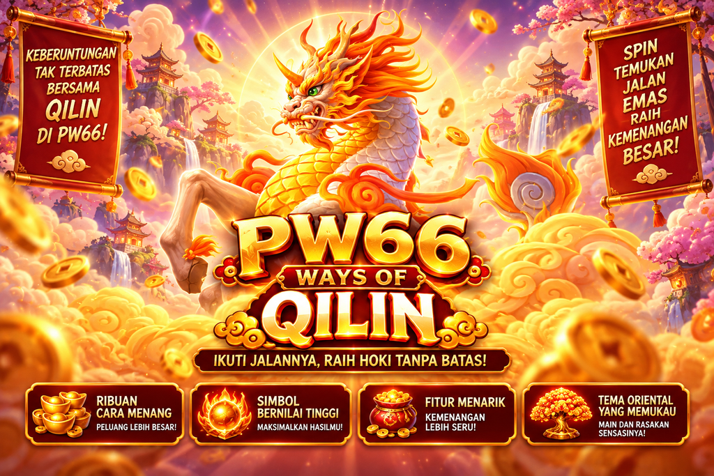 PW66 Ways of Qilin game bertema Qilin